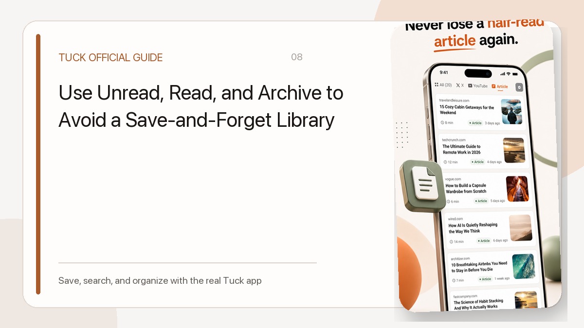 Use Unread, Read, and Archive to Avoid a Save-and-Forget Library