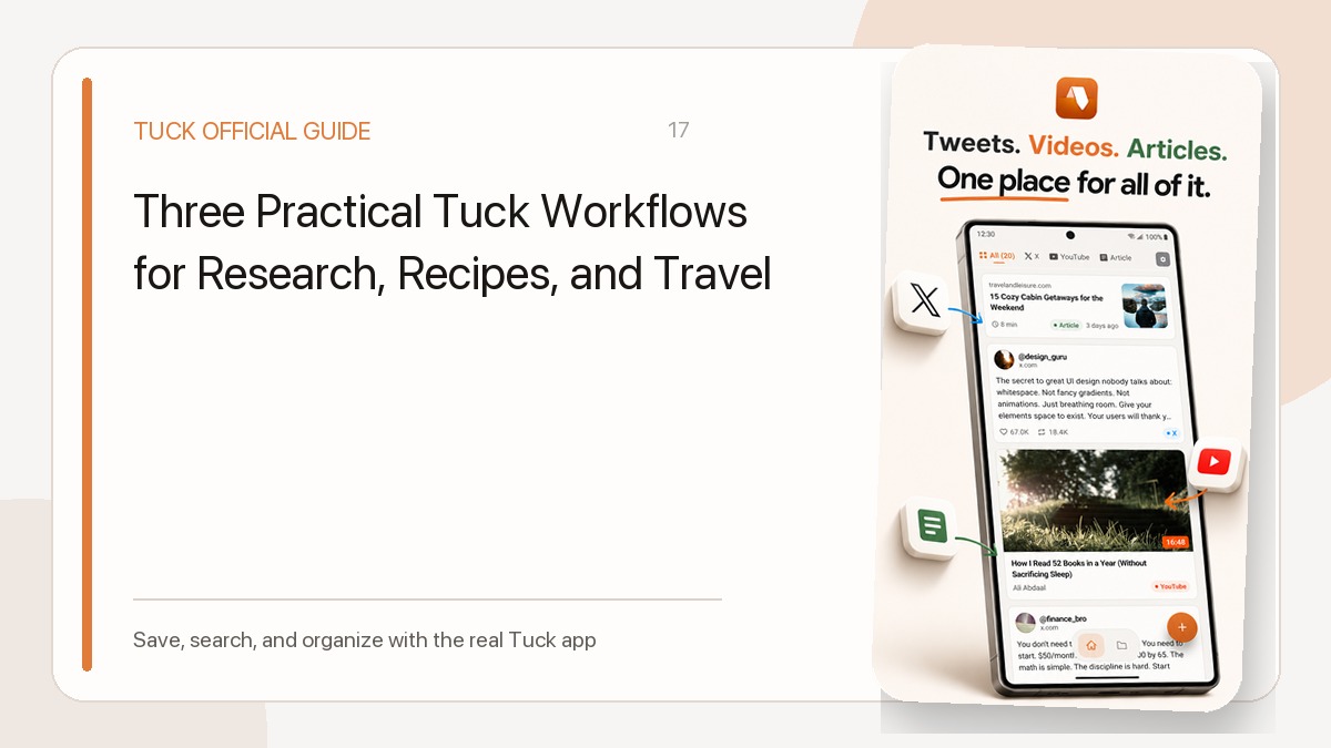 Three Practical Tuck Workflows for Research, Recipes, and Travel